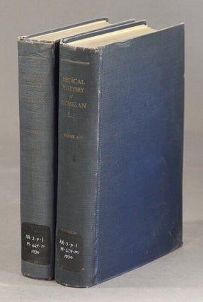 Item #37036 Medical history of Michigan. Compiled and edited by a committee...and published under...
