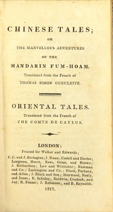Item #3707 Chinese tales, or the marvellous adventures of the Mandarin Fum-Hoam. Translated from...