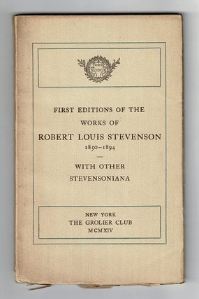 Item #37211 First editions of the works of Robert Louis Stevenson 1850-1894. With other...
