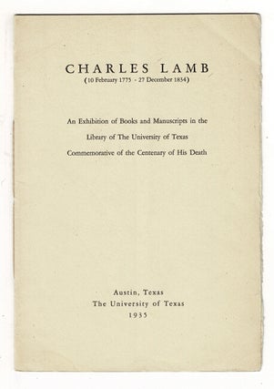 Item #37232 Charles Lamb (10 February 1775 - 27 December 1854). An exhibition of books and...