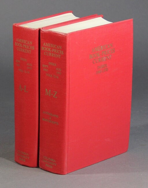 Item #37457 American book-prices current. A priced summary of literary properties sold at auction in England, the United States, and in Canada. Index 1965-1970 for Volumes 72-76, September 1965-August 1970
