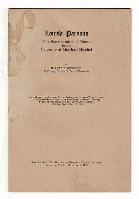 Item #37606 Louisa Parsons, first superintendent of nurses in the University of Maryland Hospital. Harvey Cushing.