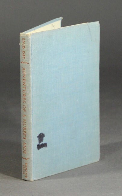 Item #37646 Adventures of a nurse's aide...Foreward by Bob Hope. Introduction by E. Roland Harriman. Enid Day.