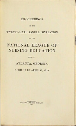 Proceedings of the twenty-sixth annual convention of the national league of nursing education held Atlanta, Georgia April 12 to April 17, 1920