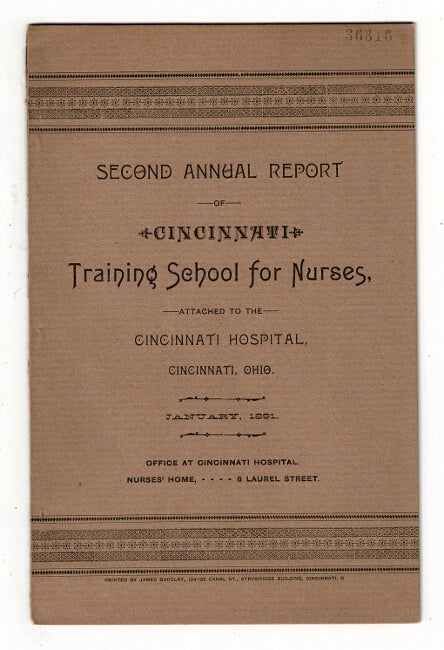 Item #37772 Second annual report of Cincinnati Training School for Nurses, attached to the Cincinnati Hospital, Cincinnati, Ohio. January, 1891