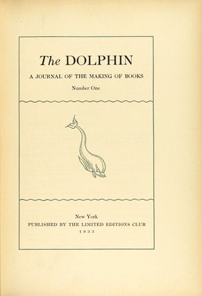The dolphin: a journal of the making of books