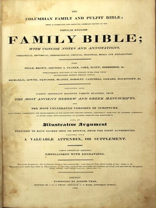 The Columbian family and pulpit Bible; being a corrected and improved American edition of the popular English Family Bible; with concise notes and annotations, theological, historical, chronological, critical, practical, moral, and explanatory...