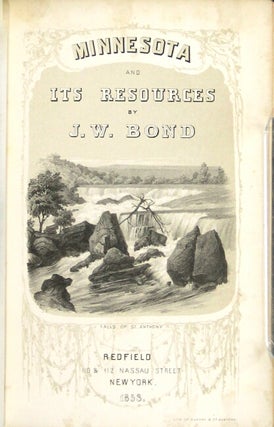 Minnesota and its resources, to which are appended camp-fire sketches or notes of a trip from St. Paul to Pembina and Selkirk settlement on the Red River of the north