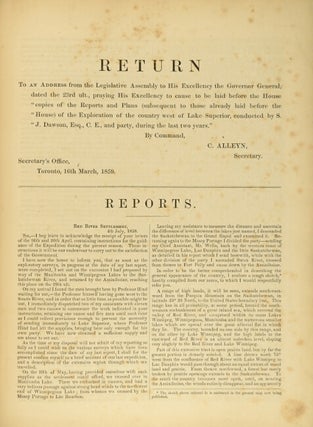 Report on the exploration of the country between Lake Superior and the Red River settlement, and between the latter place and the Assiniboine and Saskatchewan ...Published by order of the Legislative Assembly.