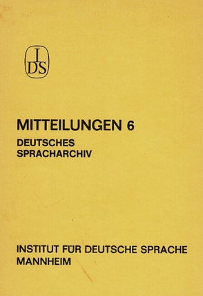 Item #38319 Das Deutsche spracharchiv im Institut für deutsche sprache. Edeltraud Knetschke,...