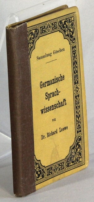 Item #38548 Germanische sprachwissenschaft. Richard Loewe.