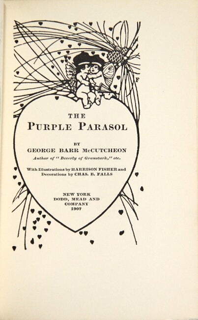 Item #38927 The purple parasol ... With illustrations by Harrison Fisher and decorations by Chas. B. Falls. George Barr McCutcheon.