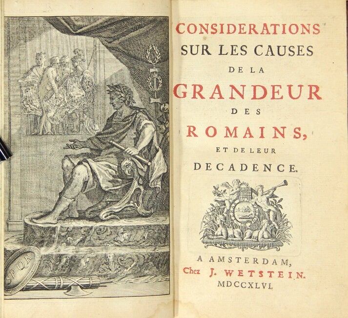Item #39020 Considerations sur les causes de la grandeur des Romains, et de leur decadence. Charles de Secondat Montesquieu, baron.