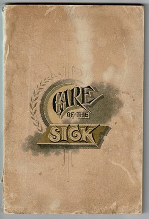 Item #39191 Plain directions for the care of the sick, and recipes for sick people. Enlarged edition