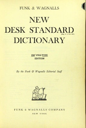 New desk standard dictionary. Em'pha'type edition. By the Funk & Wagnalls editorial staff