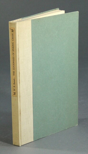 Item #39665 The Goodhues of Sinking Creek...with woodcuts by J.J. Lankes. W. R. Burnett.