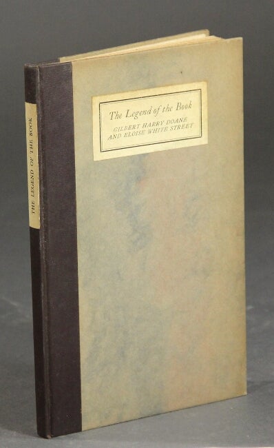 Item #39753 The legend of the book...with illustrations by John W. Alexander. Gilbert Harry Doane, Eloise White Street.