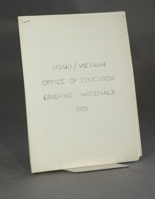 Item #39904 USAID/Vietnam Office of Education briefing materials [cover title]