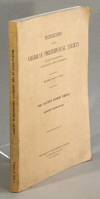 Item #40161 The ancient Khmer empire. Lawrence Palmer Briggs.