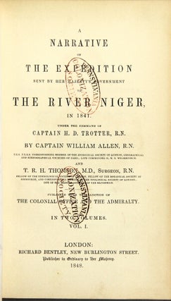 Item #40163 A narrative of the expedition sent by Her Majesty's government to the River Niger, in...
