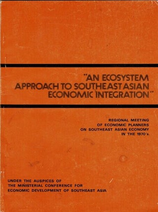Item #40223 An ecosystem approach to Southeast Asian economic integration. Regional meeting of...