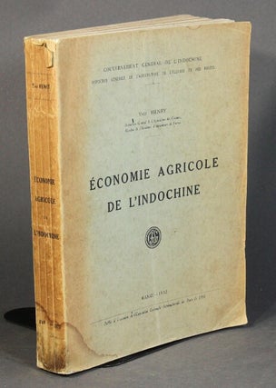 Item #40291 Économie agricole de l'Indochine. Yves Henry
