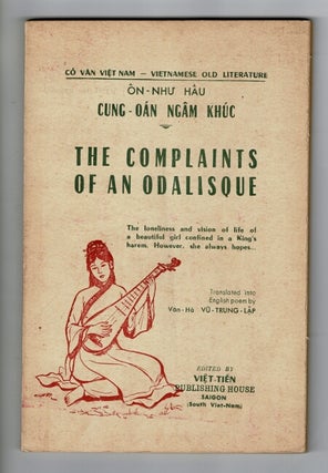 Item #40292 Cung-oán ngâm khúc. The complaints of an odalisque. Translated into English poem...