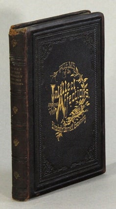 Item #40950 Poems of the intellect and the affections. Elizabeth Barrett Browning