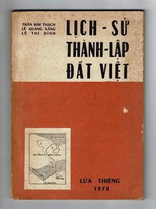 Item #40974 Lich-su' thành-lap dat viet. Nguyen-Trung-Ngôn minh hoa. Tran-Kim-Thach
