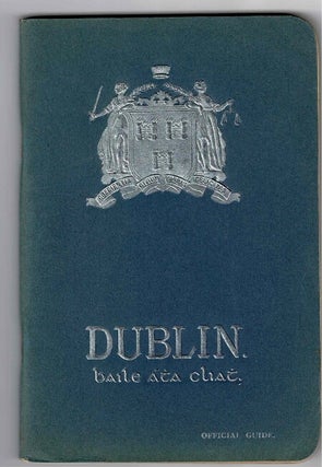 Item #41125 The official guide to the city of Dublin