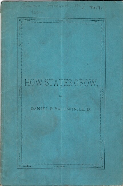 Item #41278 Indiana: her growth and needs. An address, delivered at Franklin College, June 7, 1880. Daniel Pratt Baldwin.