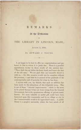 Item #41291 Remarks at the dedication of the library in Lincoln, Mass., August 5, 1884. Edward J....