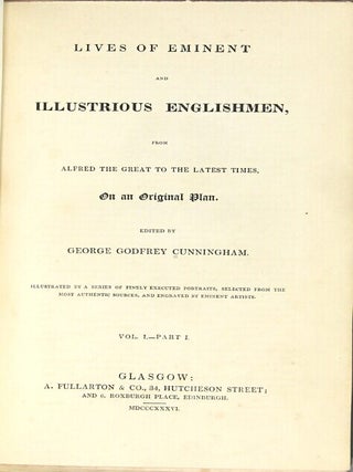 Lives of eminent and illustrious Englishmen, from Alfred the Great to the latest times