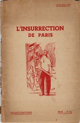 Item #41499 L'insurrection de Paris, 19-29 août, 1944 [cover title