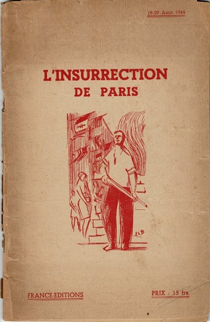 Item #41499 L'insurrection de Paris, 19-29 août, 1944 [cover title]