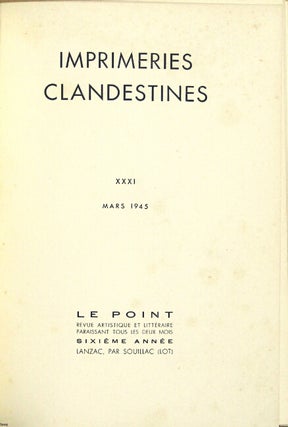 Item #41535 Imprimeries clandestines. Le point: revue artistique et littéraires, XXXI, mars, 1945