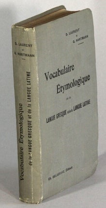 Item #41599 Vocabulaire étymologique de la langue grecque et de la langue latine, contenant les...