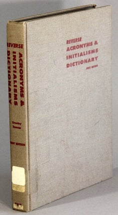 Item #41625 Reverse acronyms and initialisms dictionary...A companion volume to Acronyms and...
