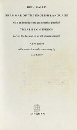 Grammar of the English language with an introductory grammatico-physical treatise on speech (or on the formation of all speech sounds). A new edition with translation and commentary by J.A. Kemp