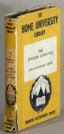 Item #41791 The English language. Logan Pearsall Smith