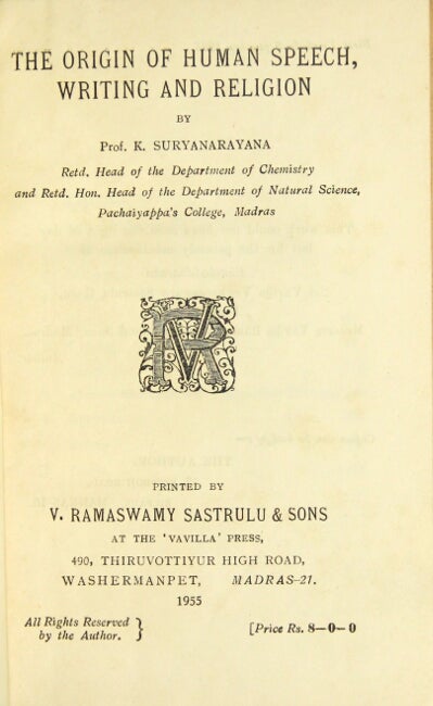 Item #41833 The origin of human speech, writing and religion. Prof. K. Suryanarayana.