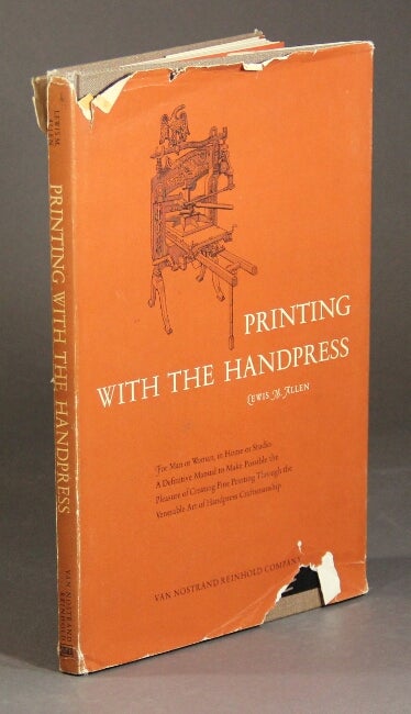 Item #41846 Printing with the handpress. Lewis M. Allen.