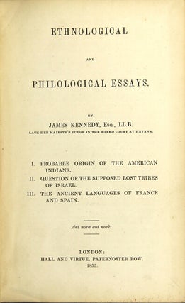 Item #42066 Ethnological and philological essays...I. Probable origin of the American Indians....
