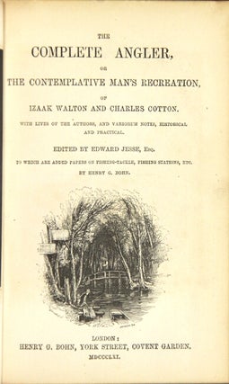 Item #42269 The complete angler, of the contemplative man's recreation ... Edited by Edward...