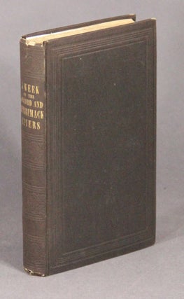 Item #42282 A week on the Concord and Merrimack Rivers. Henry Thoreau, avid