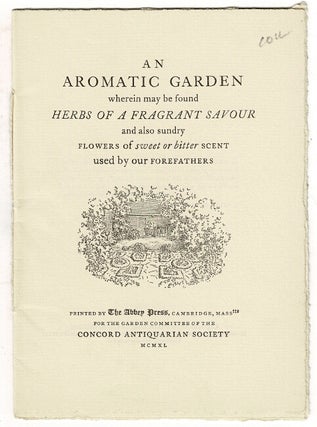 Item #42440 An aromatic garden wherin may be found herbs of a fragrant savour and also sundry...