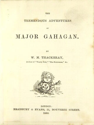 Item #42573 The tremendous adventures of Major Gahagan. Thackeray, illiam, akepeace