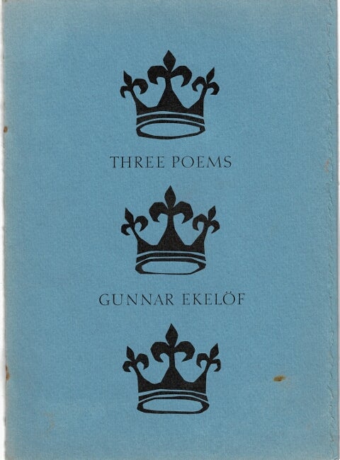 Item #42602 Three poems. Gunnar Ekelof.