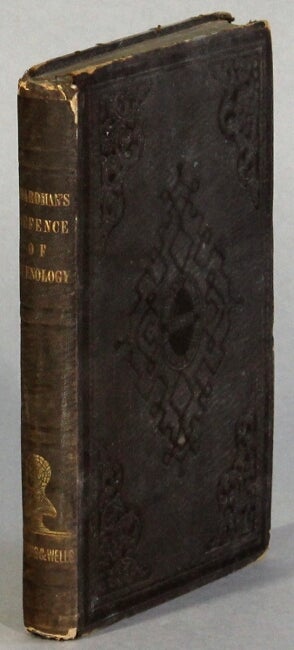Item #42761 A defence of phrenology: containing I. An essay on the nature and value of phrenological evidence; II. A vindication of phrenology against the attack of Dr. John Augustine Smith. Boardman, ndrew.