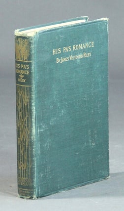 Item #42788 His pa's romance. Illustrations by Will Vawter. Portrait by John Cecil Clay. James...